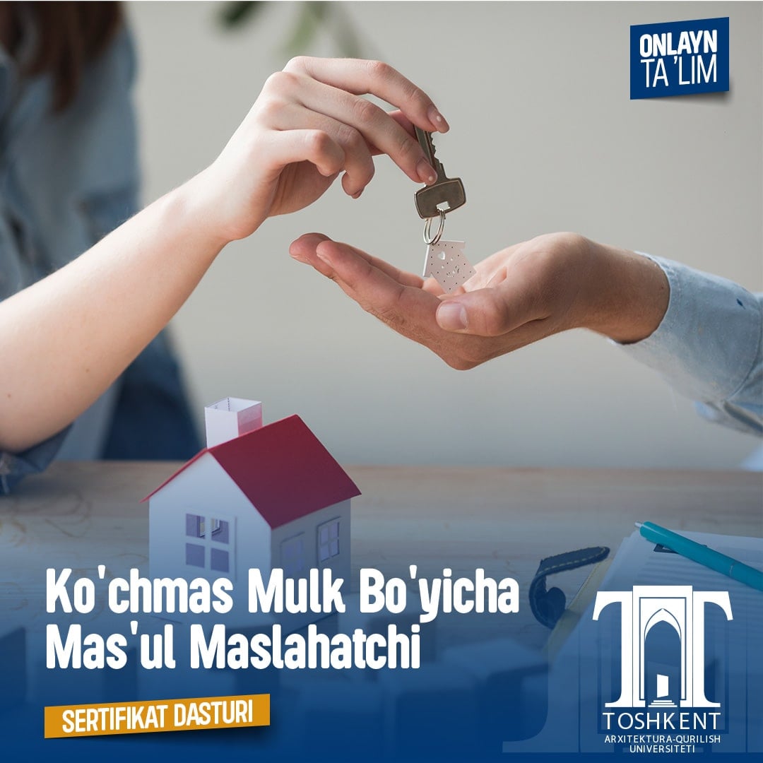 Ko'chmas Mulk Bo'yicha Mas'ul Maslahatchi Sertifikat Dasturi
